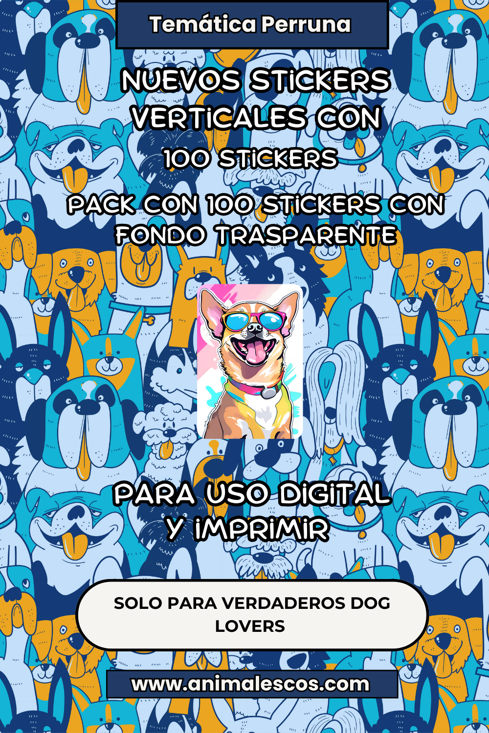 🐶✨ "Mil Patitas, Mil Aventuras" – Pack de 100 Stickers Verticales de Perros 🎨🐾